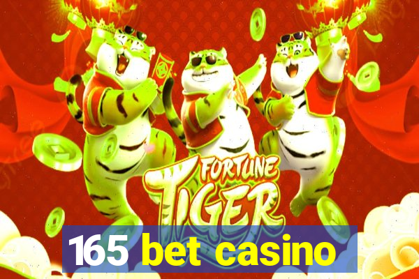 165 bet casino